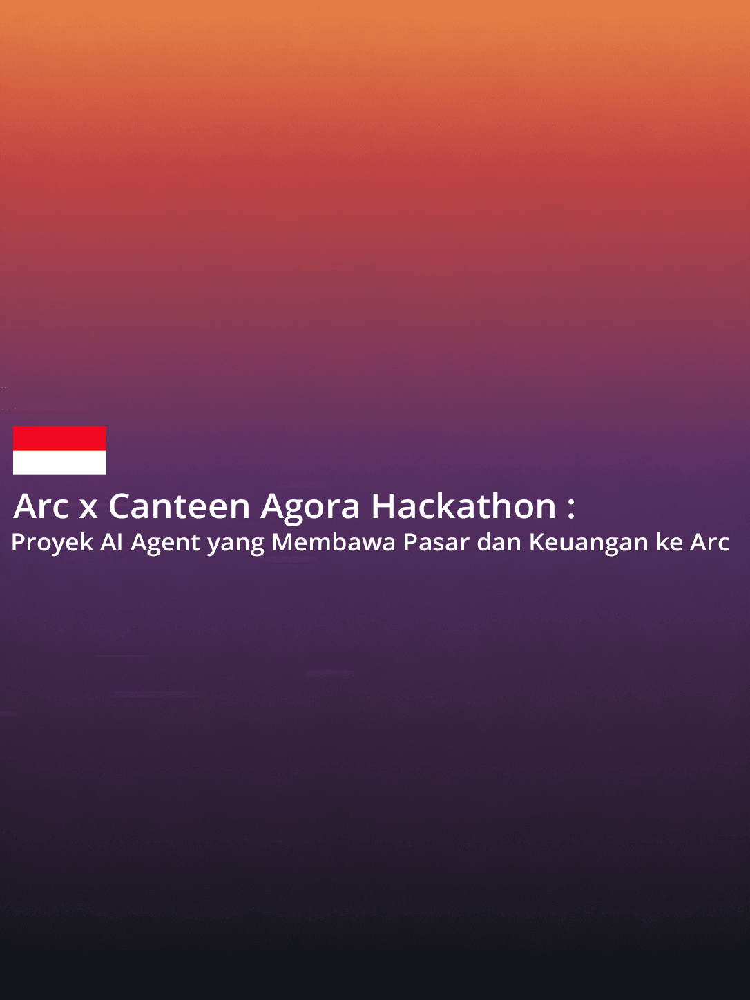 Arc x Canteen Agora Hackathon